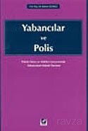 Yabancılar ve Polis - Seçkin Yayıncılık