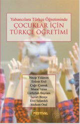 Yabancılara Türkçe Öğretiminde Çocuklar İçin Türkçe Öğretimi - Festival Yayıncılık