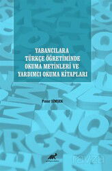 Yabancılara Türkçe Öğretiminde Okuma Metinleri ve Yardımcı Okuma Kitapları - Paradigma Akademi Yayınları