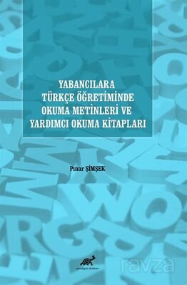 Yabancılara Türkçe Öğretiminde Okuma Metinleri ve Yardımcı Okuma Kitapları - 1