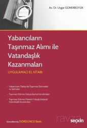 Yabancıların Taşınmaz Alımı ile Vatandaşlık Kazanmaları - Seçkin Yayıncılık