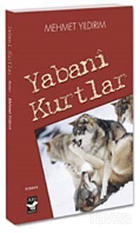 Yabani Kurtlar - 1