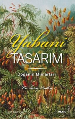 Yabani Tasarım (Renkli Resimli) - 1