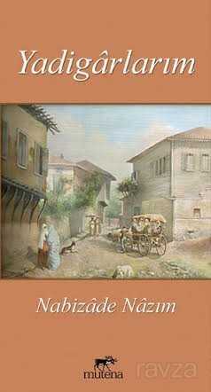 Yadigarlarım - Mutena Yayınları