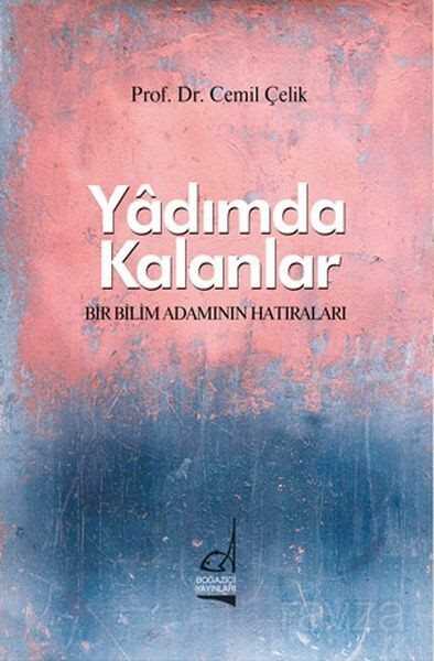 Yadımda Kalanlar - Boğaziçi Yayınları