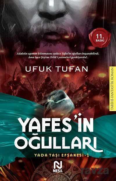 Yafes'in Oğulları Yada Taşı Efsanesi-1 - Nesil Yayınları