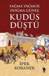 Yağma Yağmur Doğma Güneş Kudüs Düştü - Nemesis Kitap