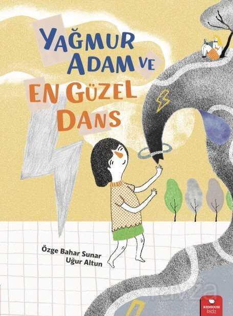 Yağmur Adam ve En Güzel Dans - RedHouse Kidz Yayınları