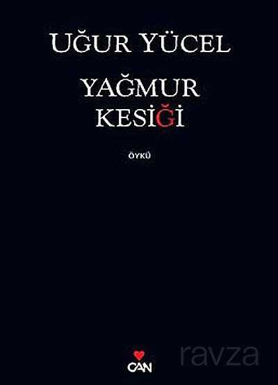 Yağmur Kesiği - Can Yayınları