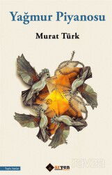Yağmur Piyanosu - Aryen Yayınları