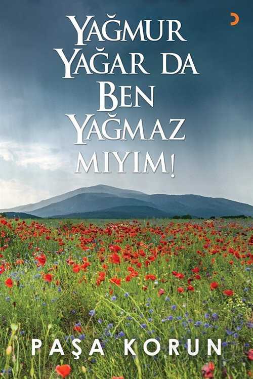 Yağmur Yağar da Ben Yağmaz mıyım! - 1