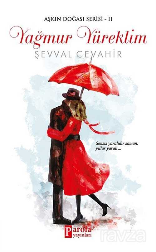 Yağmur Yüreklim - Parola Yayınları