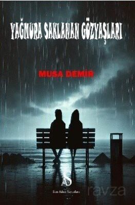 Yağmura Saklanan Gözyaşları - 1