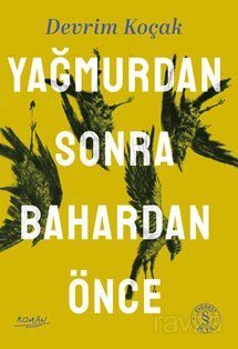 Yağmurdan Sonra Bahardan Önce - 1