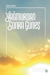 Yağmurdan Sonra Güneş - Diyanet Vakfı Yayınları