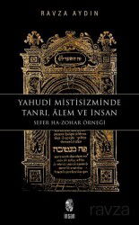 Yahudi Mistisizminde Tanrı, Âlem ve İnsan Sefer Ha-Zohar Örneği - İnsan Yayınları