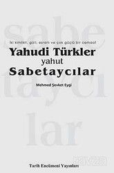 Yahudi Türkler yahut Sabetaycılar - Tarih Encümeni Yayınları