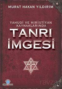 Yahudi ve Hıristiyan Kaynaklarında Tanrı İmgesi - 1