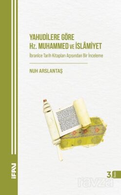 Yahudilere Göre Hz. Muhammed ve İslamiyet - 1