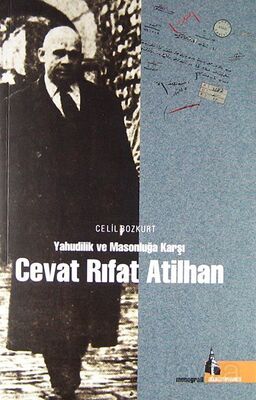 Yahudilik ve Masonluğa Karşı Cevat Rıfat Atilhan - 1