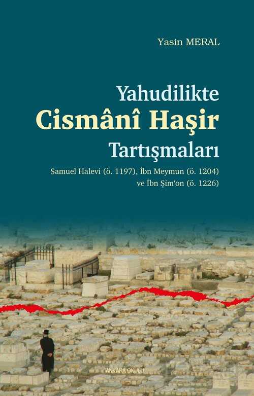Yahudilikte Cismani Haşir Tartışmaları - Ankara Okulu Yayınları