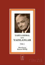 Yahya Kemal İçin Yazılanlar Cilt 4 - İstanbul Fetih Cemiyeti Yayınları