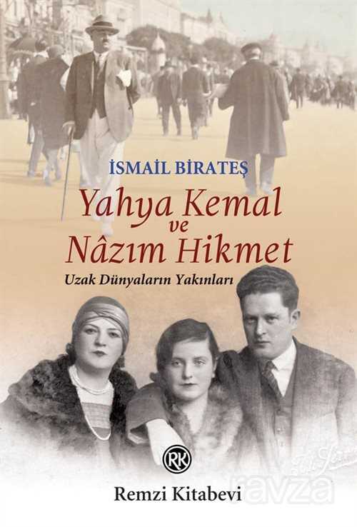 Yahya Kemal ve Nazım Hikmet - Remzi Kitabevi