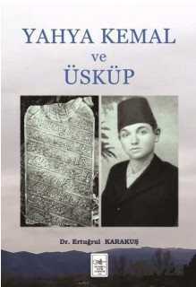 Yahya Kemal ve Üsküp - İstanbul Fetih Cemiyeti Yayınları