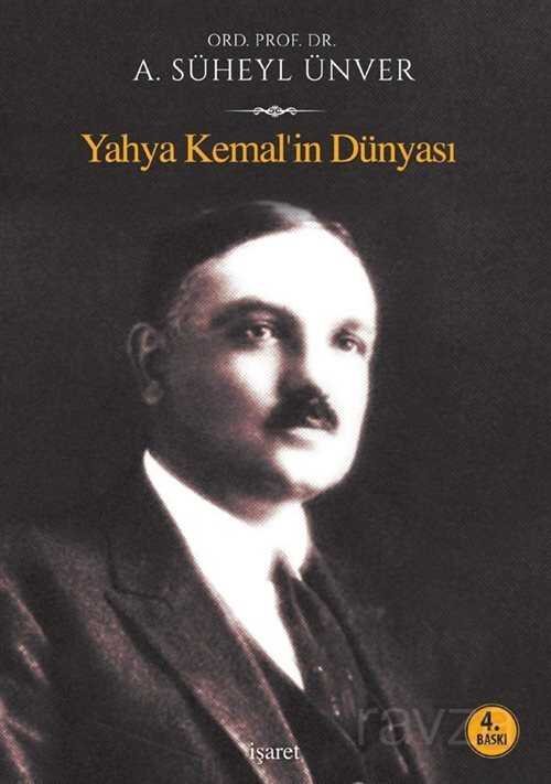 Yahya Kemal'in Dünyası - 1
