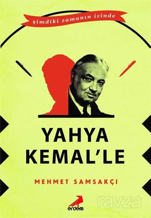 Yahya Kemal'le - 1