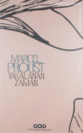 Yakalanan Zaman / Kayıp Zamanın İzinde - Yapı Kredi Yayınları