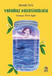 Yakamoz Koleksiyoncusu - İthaki Çocuk