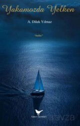 Yakamozda Yelken - Günce Yayınları