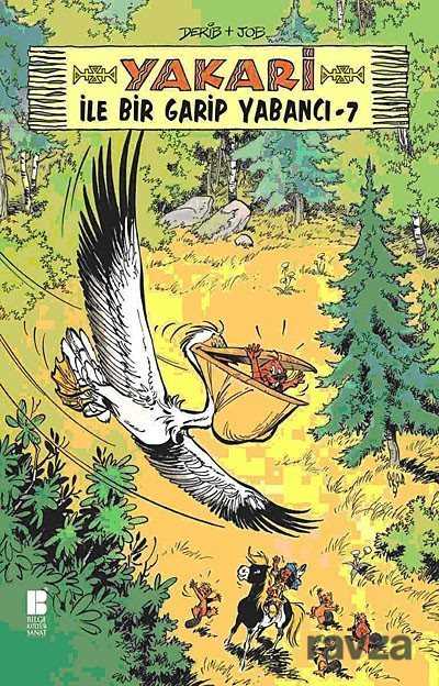 Yakari ile Bir Garip Yabancı -7 - Bilge Kültür Sanat