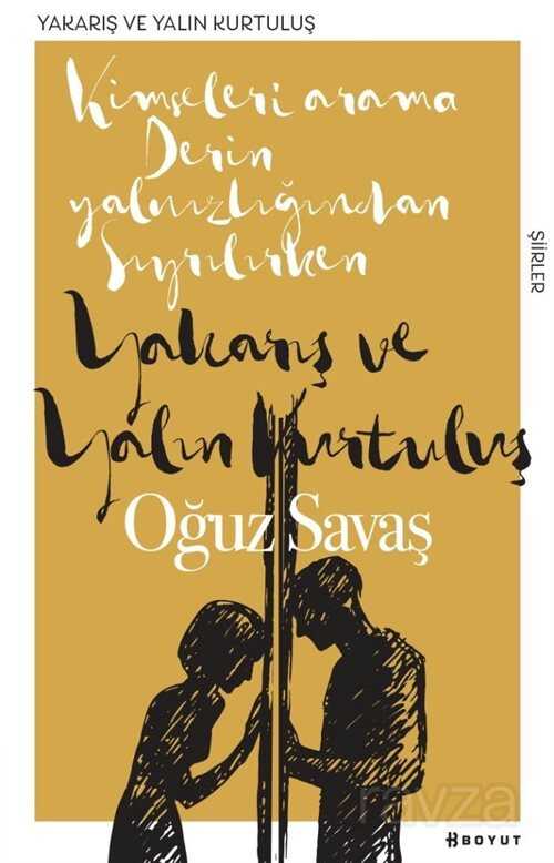 Yakarış ve Yalın Kurtuluş - Boyut Yayın Grubu