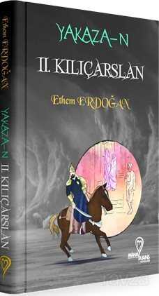 Yakaza-n / II Kılıçarslan - Mana Kitap