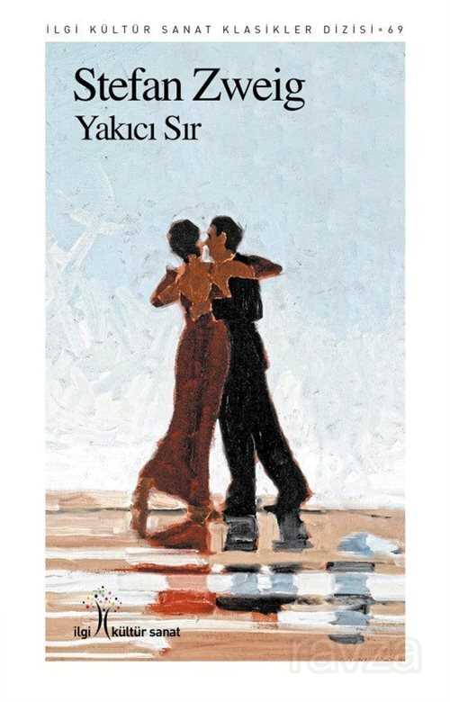 Yakıcı Sır - İlgi Kültür Sanat Yayınları