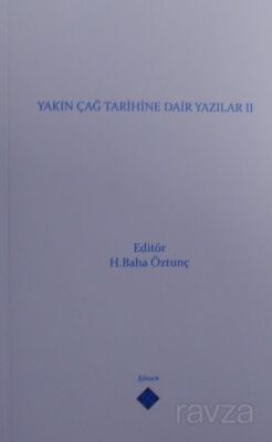 Yakın Çağ Tarihine Dair Yazılar II - 1