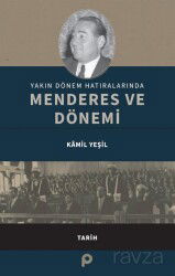 Yakın Dönem Hatıralarında Menderes ve Dönemi - Pınar Yayınları