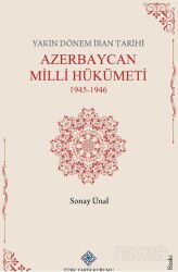 Yakın Dönem İran Tarihi Azerbaycan Milli Hükümeti 1945-1946 - Türk Tarih Kurumu