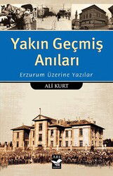 Yakın Geçmiş Anıları - Arı Sanat Yayınevi