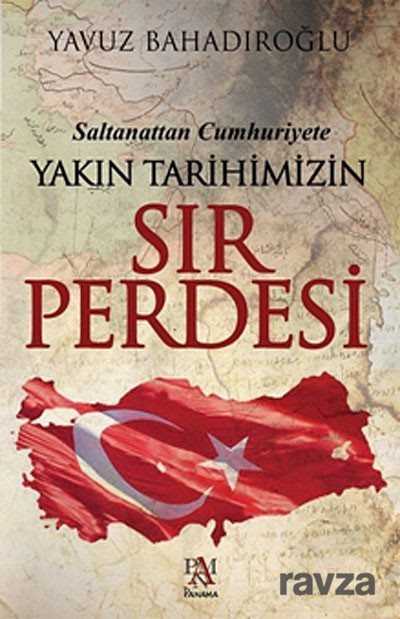 Yakın Tarihimizin Sır Perdesi - Panama Yayıncılık