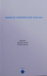Yakınçağ Tarihine Dair Yazılar I - Kömen Yayınları (Konya)
