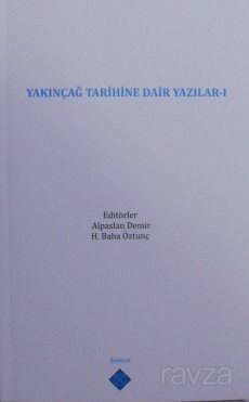 Yakınçağ Tarihine Dair Yazılar I - 1