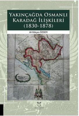 Yakınçağda Osmanlı Karadağ İlişkileri (1830-1878) - 1