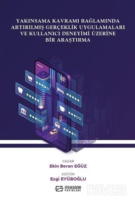 Yakınsama Kavramı Bağlamında Artırılmış Gerçeklik Uygulamaları Ve Kullanıcı Deneyimi Üzerine Bir Ara - 1