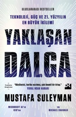 Yaklaşan Dalga - 1