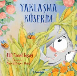 Yaklaşma Küserim - Uçanbalık Yayınları