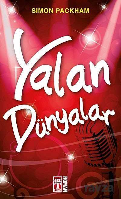 Yalan Dünyalar - Timaş Genç Yayınları