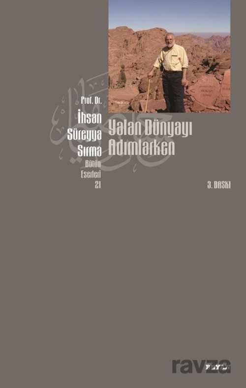 Yalan Dünyayı Adımlarken (İthal Kağıt) - Beyan Yayınları
